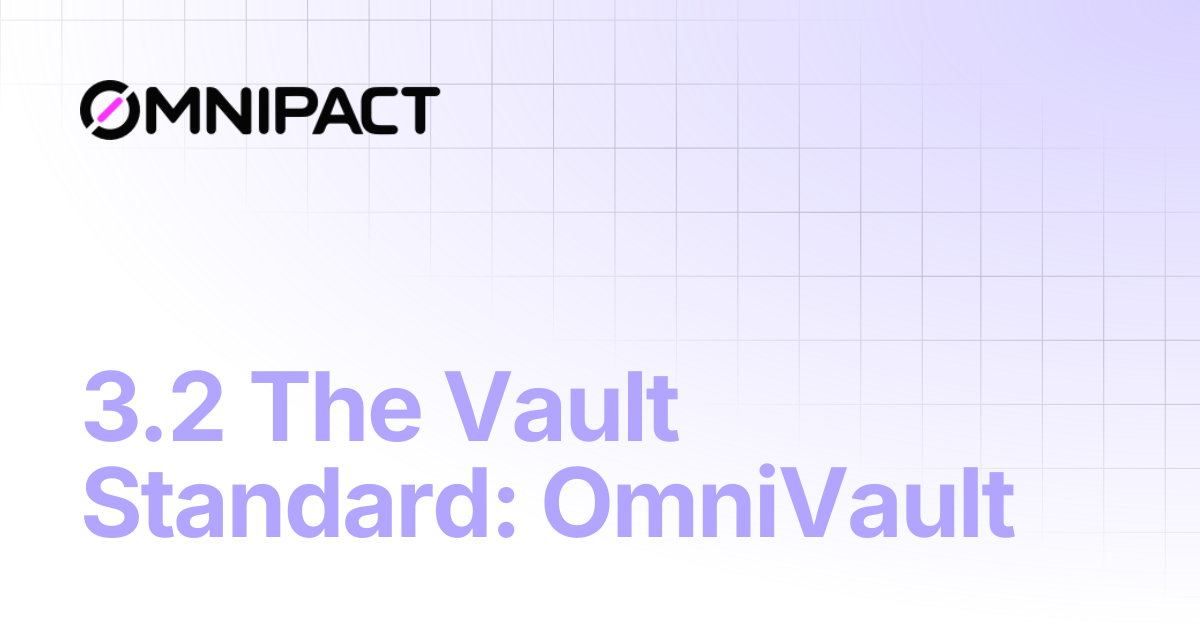 3.2 The Vault Standard: OmniVault | Developers | OmniPact